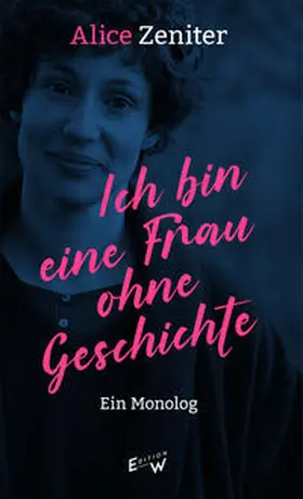Zeniter |  Ich bin eine Frau ohne Geschichte | Buch |  Sack Fachmedien
