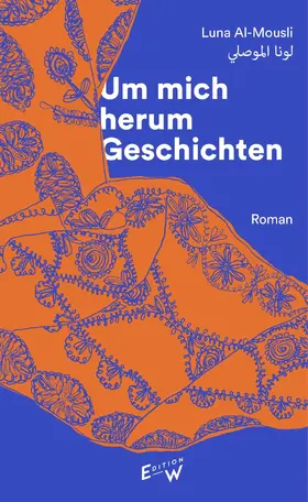 Al-Mousli |  Um mich herum Geschichten | eBook | Sack Fachmedien
