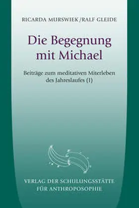 Gleide / Murswiek |  Die Begegung mit Michael | Buch |  Sack Fachmedien