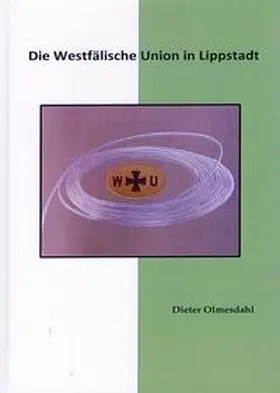 Olmesdahl |  Die Westfälische Union in Lippstadt | Buch |  Sack Fachmedien
