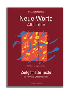 Schächtele |  Neue Worte, alte Töne | Buch |  Sack Fachmedien