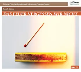 Jäger |  Das Feuer vergessen wir nicht | Sonstiges |  Sack Fachmedien