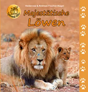 Fischer-Nagel |  Majestätische Löwen | Buch |  Sack Fachmedien