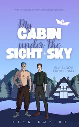 Bloom / Pinsel |  My Cabin under the Sight Sky | Buch |  Sack Fachmedien