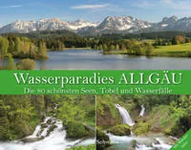 Schwabe |  Wasserparadies Allgäu | Buch |  Sack Fachmedien