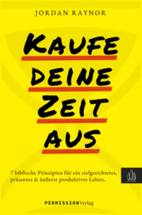 Raynor / Permission Verlag |  Kaufe deine Zeit aus | Buch |  Sack Fachmedien
