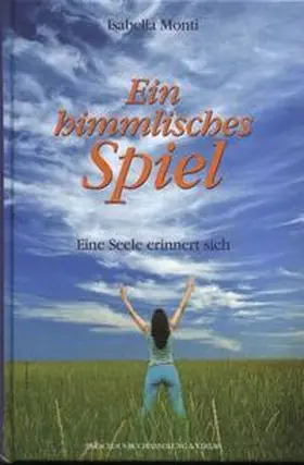 Monti |  Ein himmlisches Spiel | Buch |  Sack Fachmedien