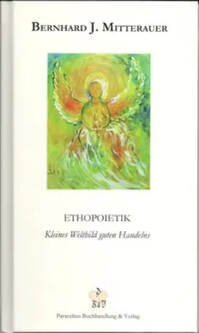 Mitterauer / Gutmann |  Ethopoietik | Buch |  Sack Fachmedien