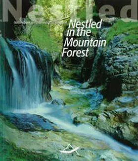 Haseke / Mayrhofer / Stückler |  Nestled in the mountain forest | Buch |  Sack Fachmedien