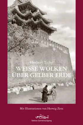 Tichy / Kienast |  Weiße Wolken über gelber Erde | Buch |  Sack Fachmedien