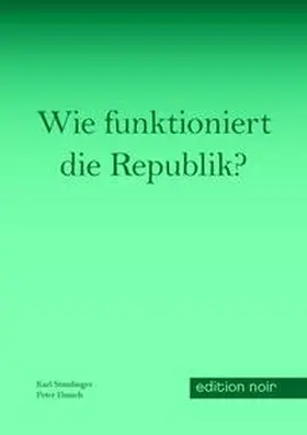 Staudinger / Danich |  Wie funktioniert die Republik? | Buch |  Sack Fachmedien