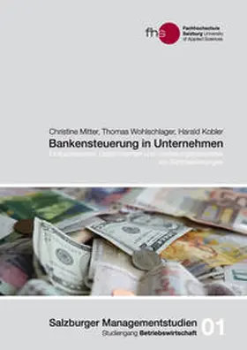 Mitter / Wohlschlager / Kobler |  Bankensteuerung in Unternehmen | Buch |  Sack Fachmedien