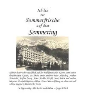 Gregor |  Ich bin zur Sommerfrische auf dem Semmering | Buch |  Sack Fachmedien