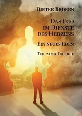 Broers |  Das Ego im Dienste des Herzens | Buch |  Sack Fachmedien