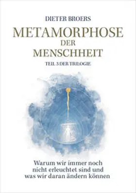 Broers |  Metamorphose der Menschheit | Buch |  Sack Fachmedien