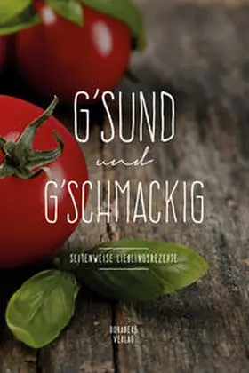 Berger |  G'SUND und G'SCHMACKIG | Buch |  Sack Fachmedien