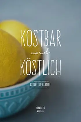 Berger |  KOSTBAR und KÖSTLICH | Buch |  Sack Fachmedien