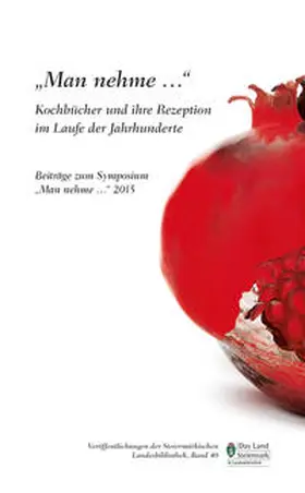  "Man nehme..." Kochbücher und ihre Rezeption im Laufe der Jahrhunderte | Buch |  Sack Fachmedien