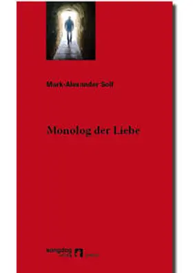Solf |  Monolog der Liebe | Buch |  Sack Fachmedien