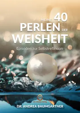 Baumgartner |  Meine 40 Perlen der Weisheit | Buch |  Sack Fachmedien