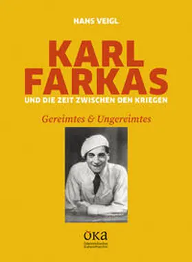 Veigl |  Karl Farkas und die Zeit zwischen den Kriegen | Buch |  Sack Fachmedien