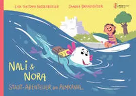 Niederberger |  Nali & Nora - Stadt-Abenteuer am Almkanal | Buch |  Sack Fachmedien