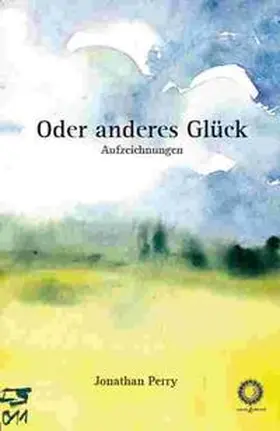 Perry |  Oder anderes Glück | Buch |  Sack Fachmedien