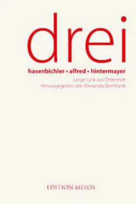 Bernhardt / Alfred / Hasenbichler |  Drei. Hasenbichler, Alfred, Hintermayer | Buch |  Sack Fachmedien