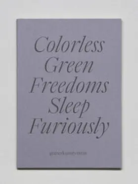 Engels |  Colorless Green Freedoms Sleep Furiously | Buch |  Sack Fachmedien