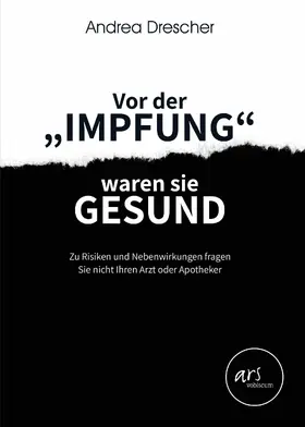 Drescher |  Vor der "Impfung" waren sie gesund | eBook | Sack Fachmedien