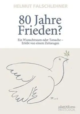 Falschlehner |  80 Jahre Frieden? | Buch |  Sack Fachmedien