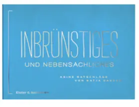 Gasser |  Inbrünstiges und Nebensächliches | Buch |  Sack Fachmedien