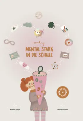 Kager |  Ouly® - Mental stark in die Schule | Buch |  Sack Fachmedien