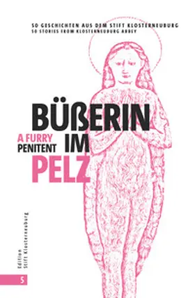 Kapeller / Miesgang / Edition Stift Klosterneuburg |  Büßerin im Pelz | A Furry Penitent | Buch |  Sack Fachmedien