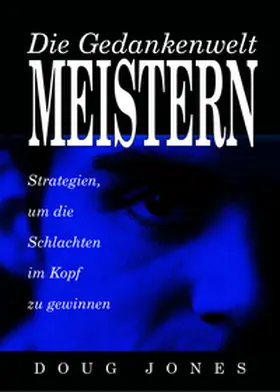 Jones |  Die Gedankenwelt meistern | Buch |  Sack Fachmedien