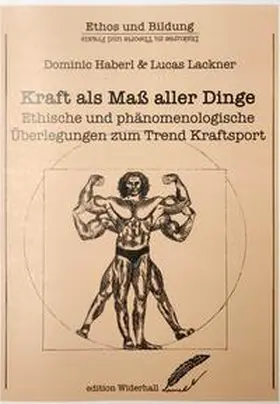 Haberl / Lackner / Tarmann |  Kraft als Maß aller Dinge | Buch |  Sack Fachmedien