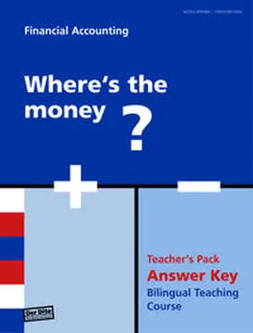 Hohl / Widmer |  Financial Accounting - Where's the money? | Buch |  Sack Fachmedien