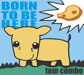 Combo |  Born to be here | Sonstiges |  Sack Fachmedien
