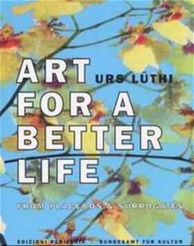Lüthi |  Art for a better life | Buch |  Sack Fachmedien