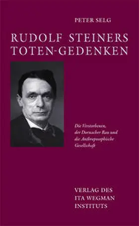 Selg |  Rudolf Steiners Toten-Gedenken | Buch |  Sack Fachmedien
