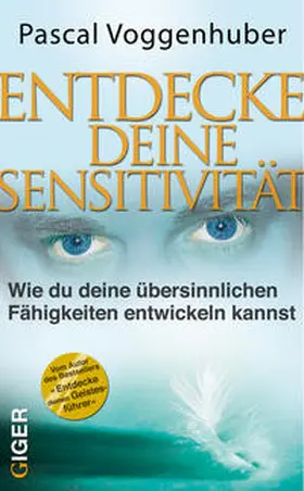 Voggenhuber |  Entdecke deine Sensitivität | Buch |  Sack Fachmedien