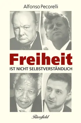 Pecorelli |  Freiheit ist nicht selbstverständlich | eBook | Sack Fachmedien