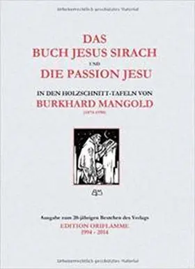 Steiner |  Das Weisheitsbuch Jesus Sirach und die Passion Jesu in den Holzschnitt-Tafeln von Burkhard Mangold | Buch |  Sack Fachmedien
