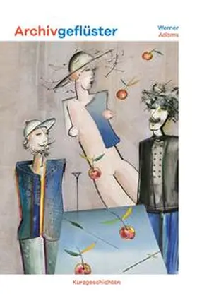Adams |  Archivgeflüster | Buch |  Sack Fachmedien
