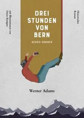 Adams |  Drei Stunden von Bern | Buch |  Sack Fachmedien