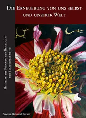 Widmer Nicolet / Widmer |  Die Erneuerung von uns selbst und unserer Welt | Buch |  Sack Fachmedien