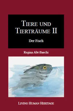 Abt-Baechi |  Tiere und Tierträume II. | Buch |  Sack Fachmedien