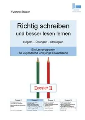 Studer |  Richtig schreiben und besser lesen lernen; Dossier II | Buch |  Sack Fachmedien