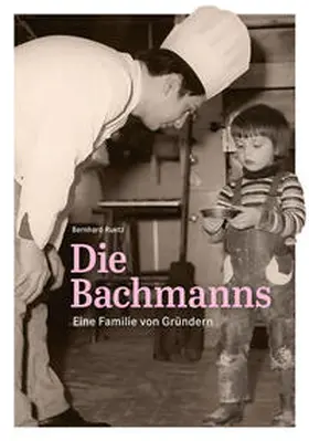 Ruetz |  Die Bachmanns | Buch |  Sack Fachmedien
