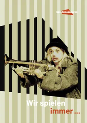 Huber / Keller / See-Burgtheater |  Wir spielen immer... | Buch |  Sack Fachmedien